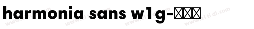 harmonia sans w1g字体转换